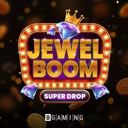 Jewel Boom Super Drop